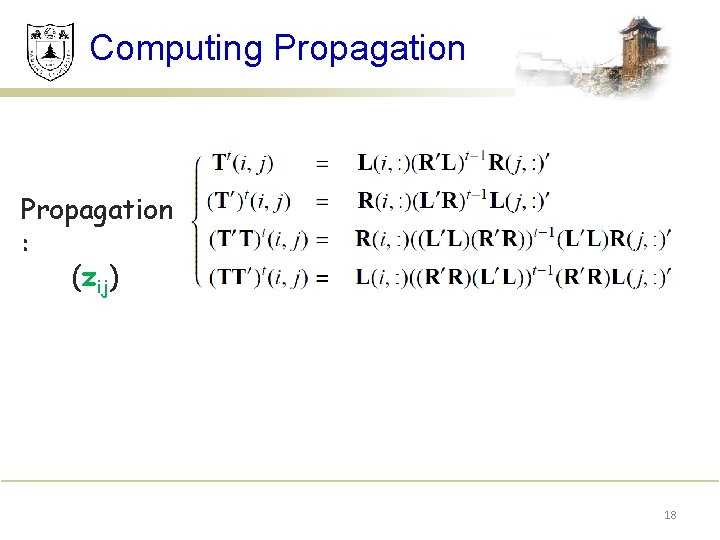 Computing Propagation : (zij) 18 