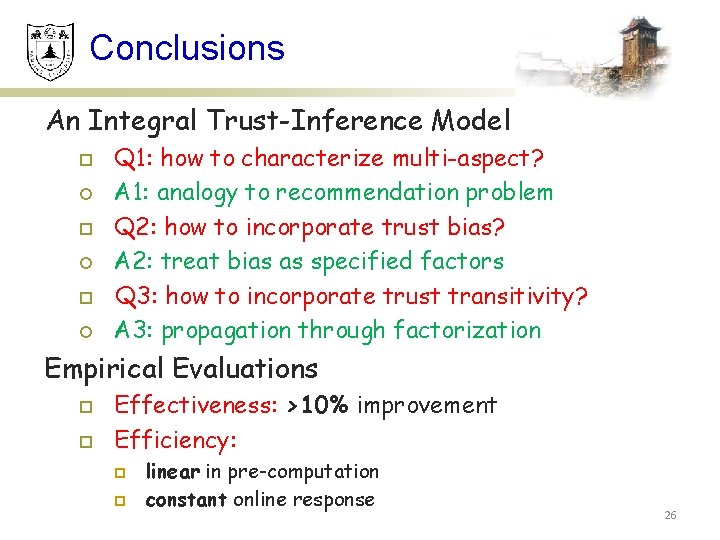 Conclusions An Integral Trust-Inference Model p ¡ p ¡ Q 1: how to characterize