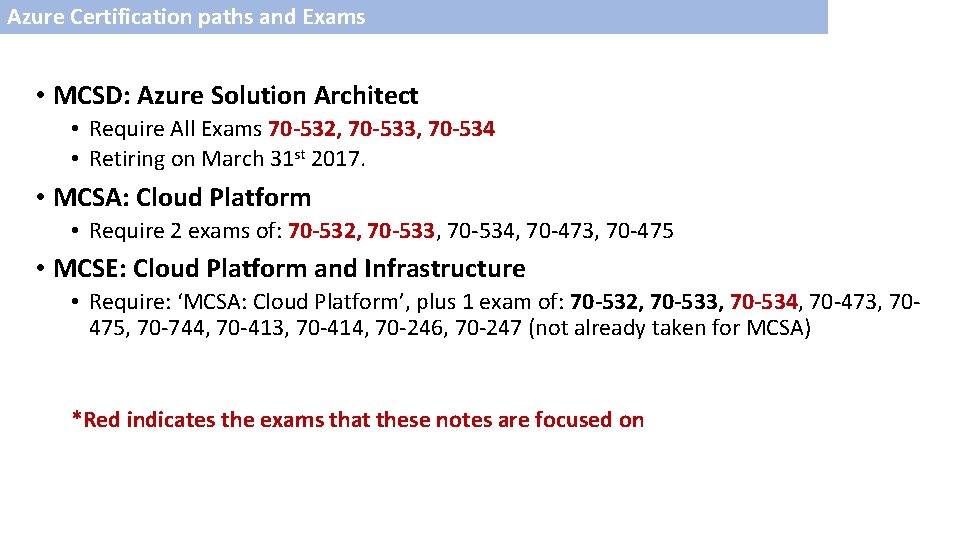 Azure Certification paths and Exams • MCSD: Azure Solution Architect • Require All Exams