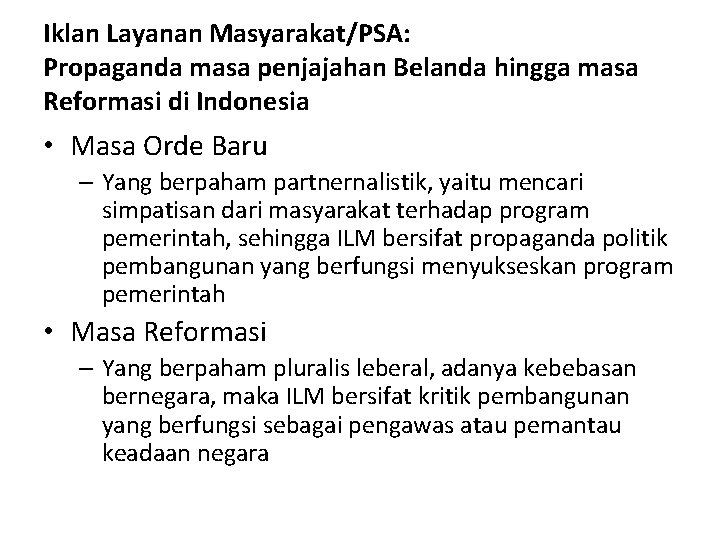 Iklan Layanan Masyarakat/PSA: Propaganda masa penjajahan Belanda hingga masa Reformasi di Indonesia • Masa