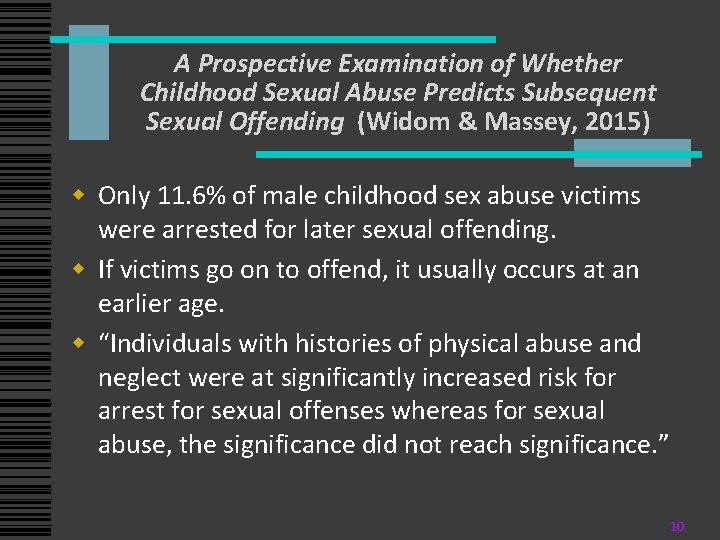 A Prospective Examination of Whether Childhood Sexual Abuse Predicts Subsequent Sexual Offending (Widom & A Prospective Examination of Whether Childhood Sexual Abuse Predicts Subsequent Sexual Offending (Widom &