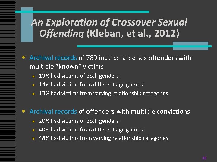 An Exploration of Crossover Sexual Offending (Kleban, et al. , 2012) w Archival records