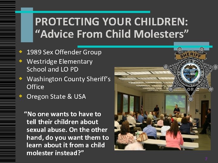 PROTECTING YOUR CHILDREN: “Advice From Child Molesters” w 1989 Sex Offender Group w Westridge