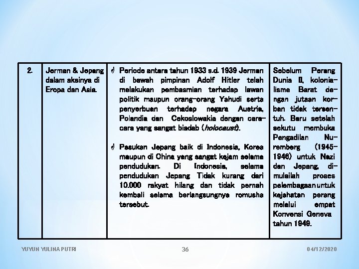 2. Jerman & Jepang Periode antara tahun 1933 s. d. 1939 Jerman dalam aksinya