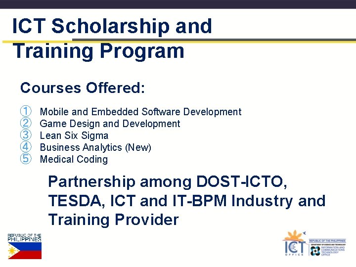 ICT Scholarship and Training Program Courses Offered: ① ② ③ ④ ⑤ Mobile and