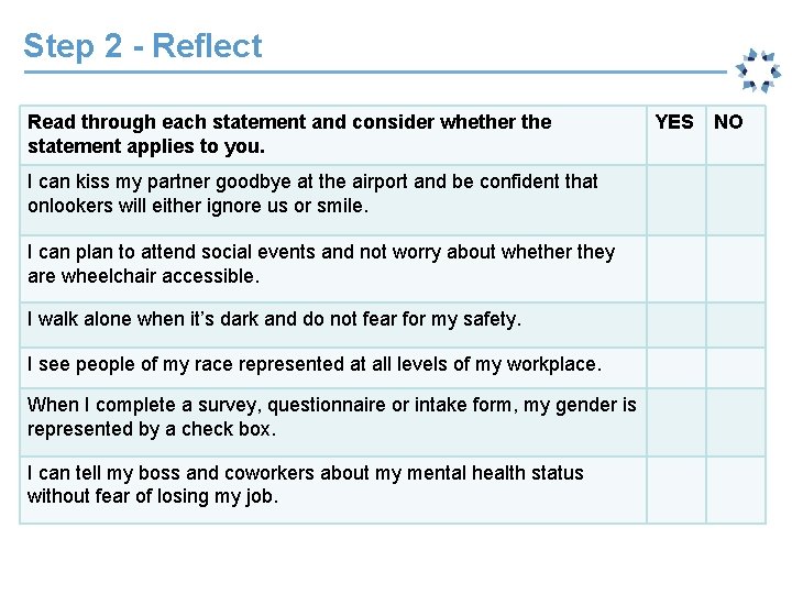 Step 2 - Reflect Read through each statement and consider whether the statement applies