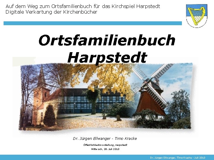 Auf dem Weg zum Ortsfamilienbuch für das Kirchspiel Harpstedt Digitale Verkartung der Kirchenbücher Ortsfamilienbuch