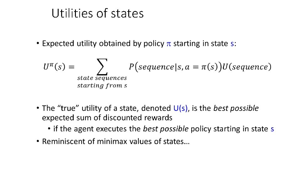 Utilities of states • 