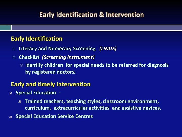 Early Identification & Intervention Early Identification Literacy and Numeracy Screening (LINUS) Checklist (Screening instrument) Early Identification & Intervention Early Identification Literacy and Numeracy Screening (LINUS) Checklist (Screening instrument)