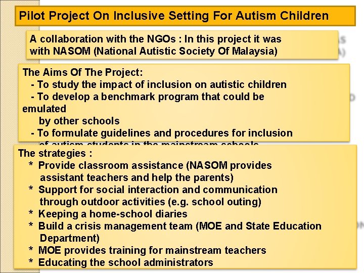 Pilot Project On Inclusive Setting For Autism Children A collaboration with the NGOs : Pilot Project On Inclusive Setting For Autism Children A collaboration with the NGOs :