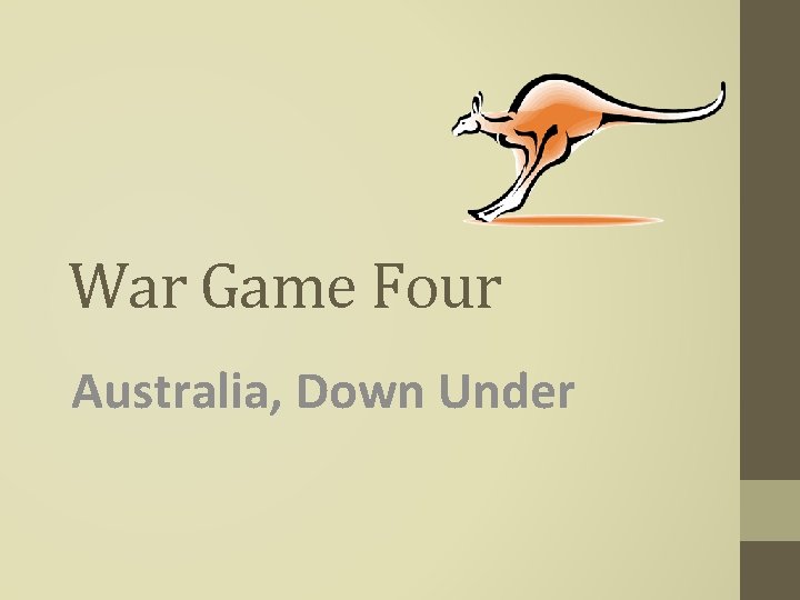 War Game Four Australia, Down Under 