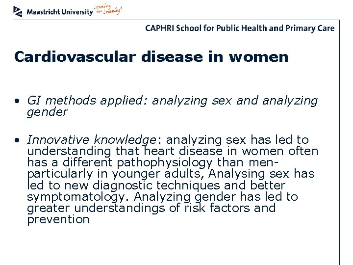 Cardiovascular disease in women • GI methods applied: analyzing sex and analyzing gender •