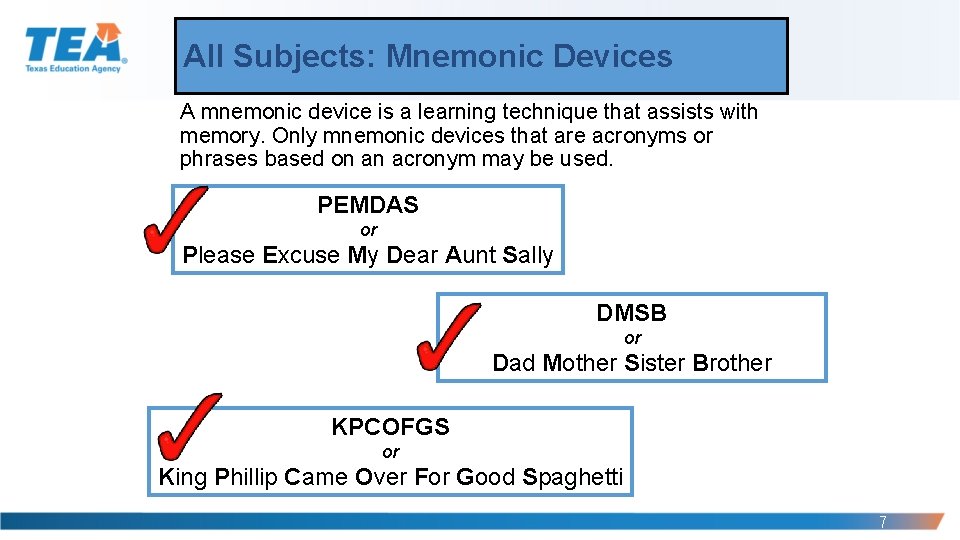 All Subjects: Mnemonic Devices A mnemonic device is a learning technique that assists with