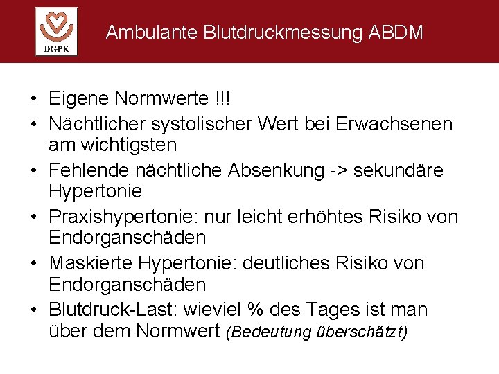 Ambulante Blutdruckmessung ABDM • Eigene Normwerte !!! • Nächtlicher systolischer Wert bei Erwachsenen am