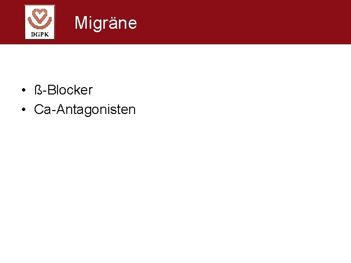Migräne • ß-Blocker • Ca-Antagonisten 