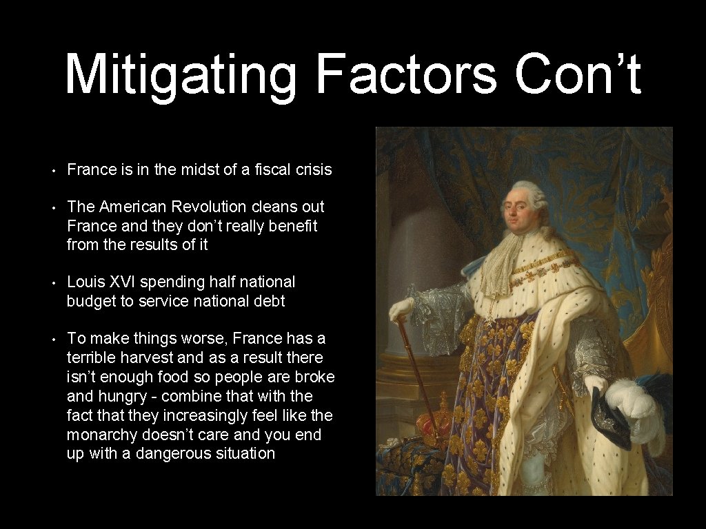 Mitigating Factors Con’t • France is in the midst of a fiscal crisis • Mitigating Factors Con’t • France is in the midst of a fiscal crisis •
