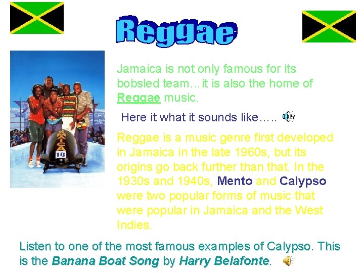 Jamaica is not only famous for its bobsled team…it is also the home of