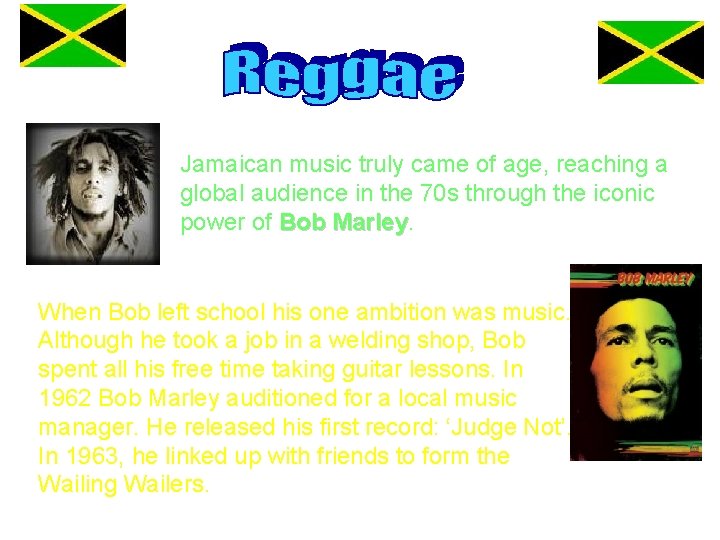 Jamaican music truly came of age, reaching a global audience in the 70 s