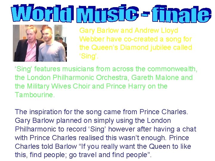 Gary Barlow and Andrew Lloyd Webber have co-created a song for the Queen’s Diamond