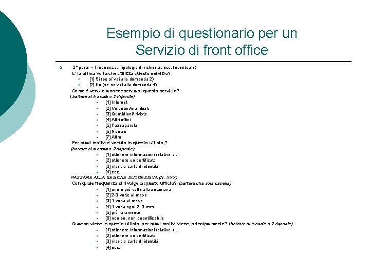 Esempio di questionario per un Servizio di front office ¡ 2° parte - Frequenza;