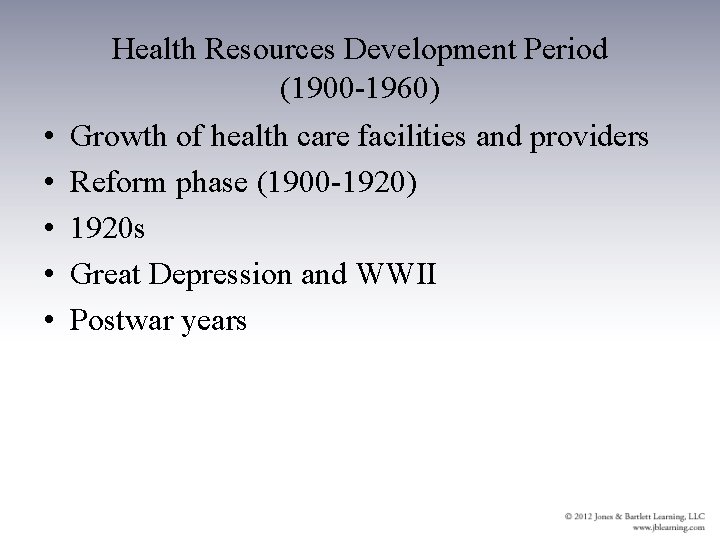 Health Resources Development Period (1900 -1960) • • • Growth of health care facilities