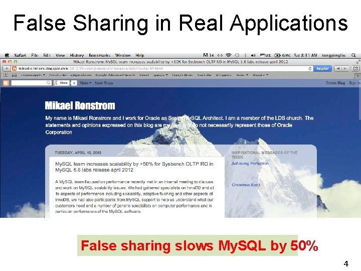 False Sharing in Real Applications False sharing slows My. SQL by 50% 4 False Sharing in Real Applications False sharing slows My. SQL by 50% 4