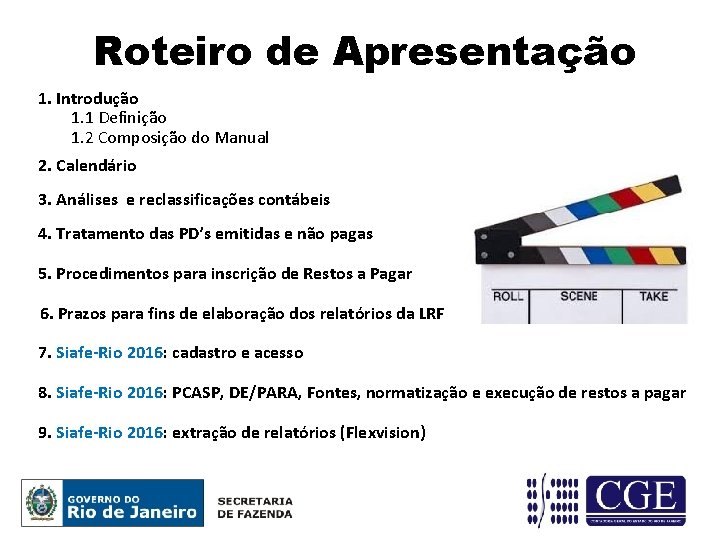 Roteiro de Apresentação 1. Introdução 1. 1 Definição 1. 2 Composição do Manual 2.