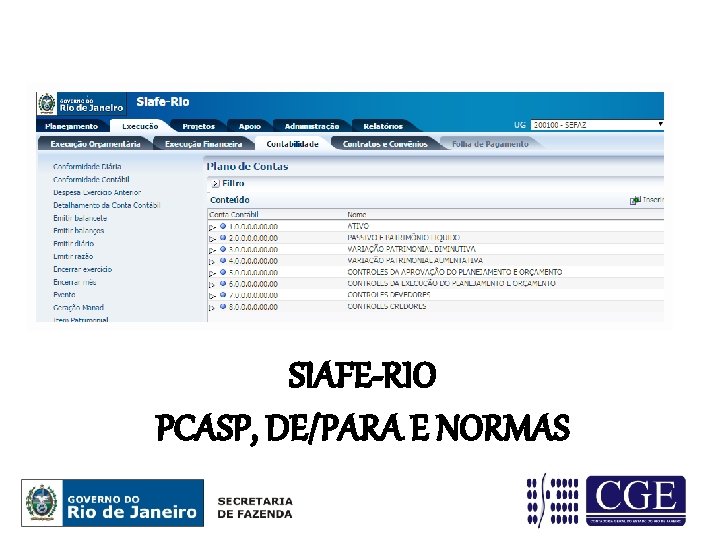 SIAFE-RIO PCASP, DE/PARA E NORMAS 