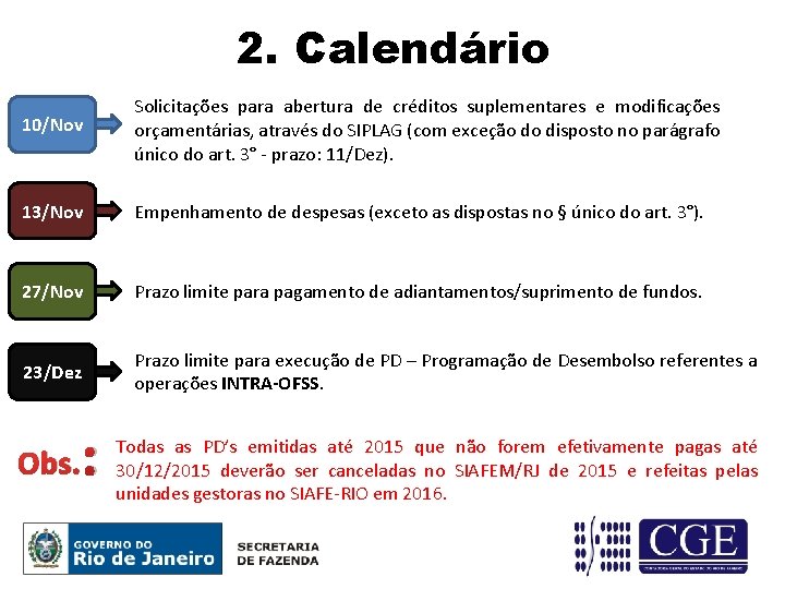 2. Calendário Solicitações para abertura de créditos suplementares e modificações orçamentárias, através do SIPLAG