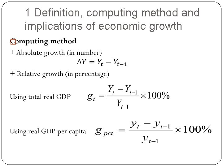 1 Definition, computing method and implications of economic growth � 