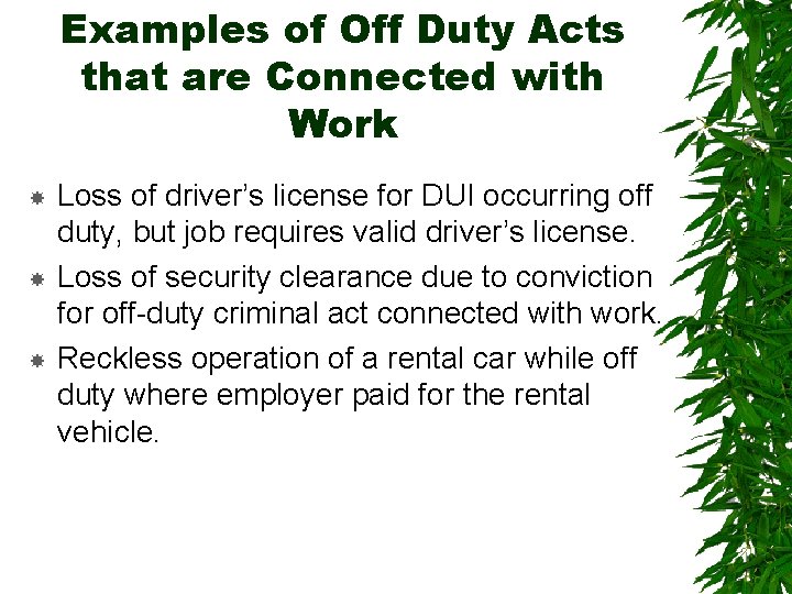 Examples of Off Duty Acts that are Connected with Work Loss of driver’s license