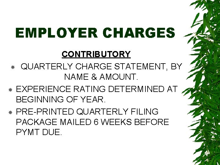 EMPLOYER CHARGES CONTRIBUTORY QUARTERLY CHARGE STATEMENT, BY NAME & AMOUNT. EXPERIENCE RATING DETERMINED AT