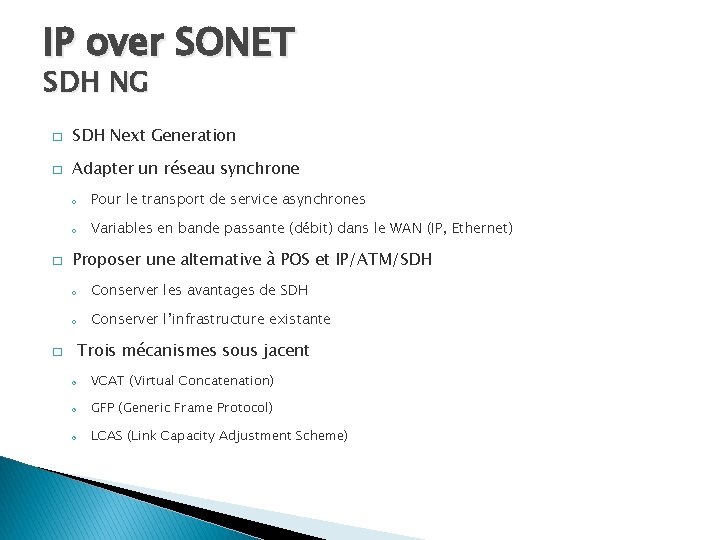 IP over SONET SDH NG � SDH Next Generation � Adapter un réseau synchrone