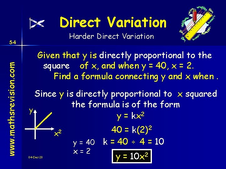 Direct Variation Harder Direct Variation www. mathsrevision. com S 4 Given that y is