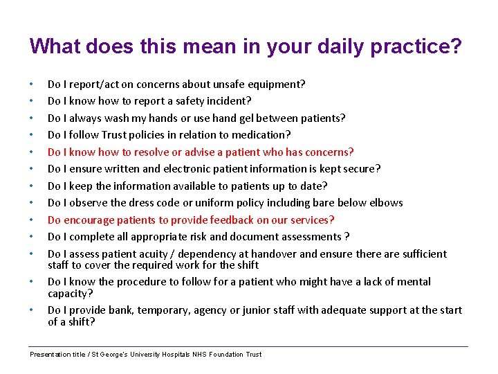 What does this mean in your daily practice? • • • • Do I