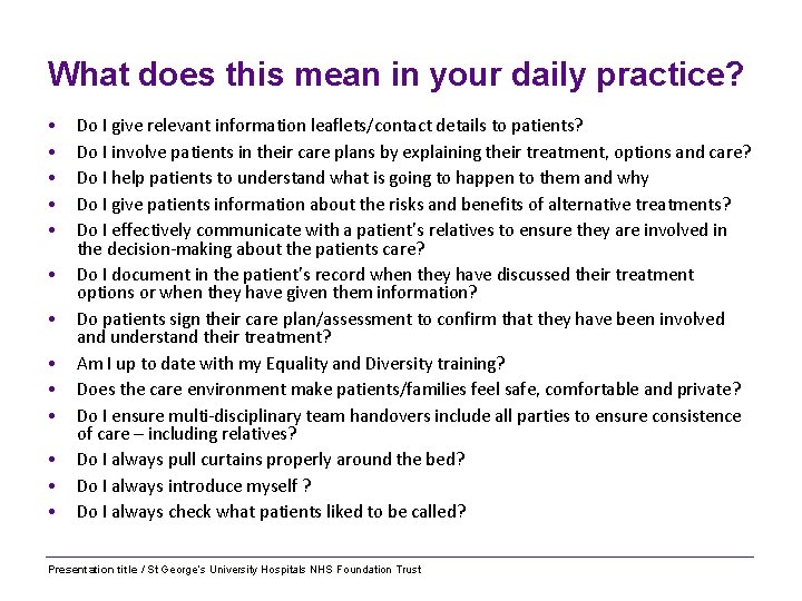 What does this mean in your daily practice? • • • • Do I