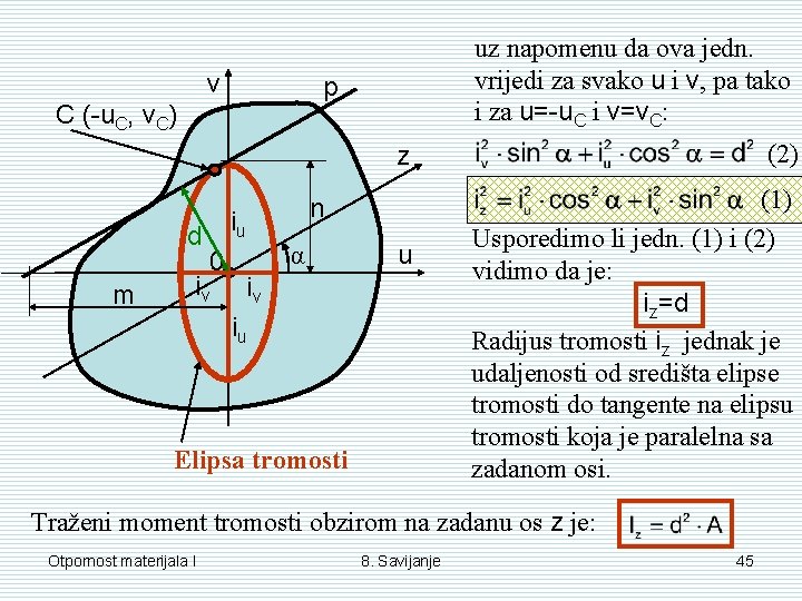 v uz napomenu da ova jedn. vrijedi za svako u i v, pa tako