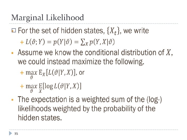 Marginal Likelihood � 35 