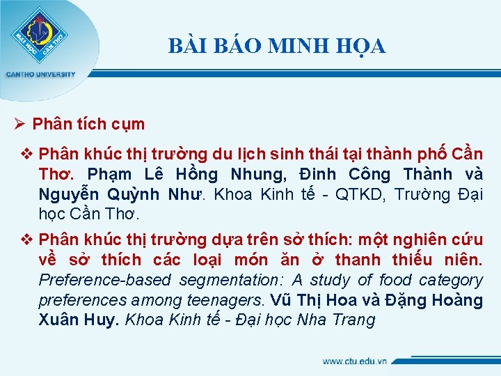 BÀI BÁO MINH HỌA Ø Phân tích cụm v Phân khúc thị trường du