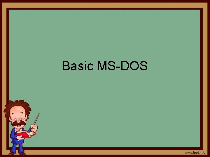 Basic MS-DOS 