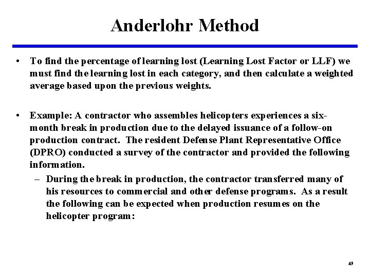 Anderlohr Method • To find the percentage of learning lost (Learning Lost Factor or