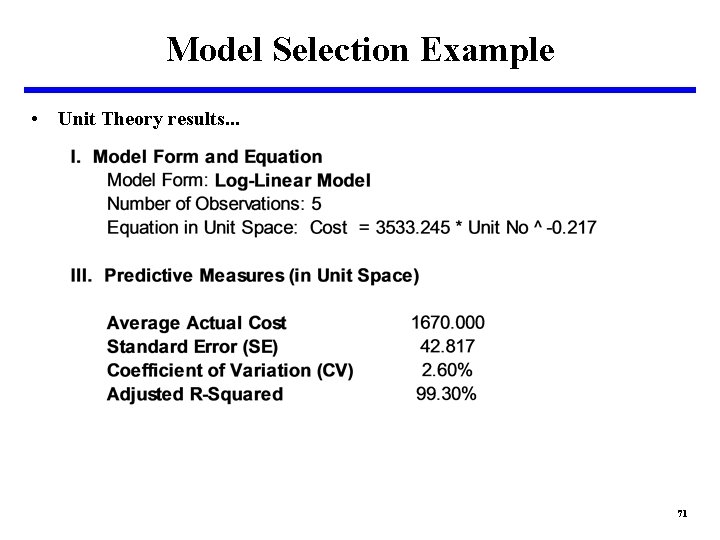 Model Selection Example • Unit Theory results. . . 71 