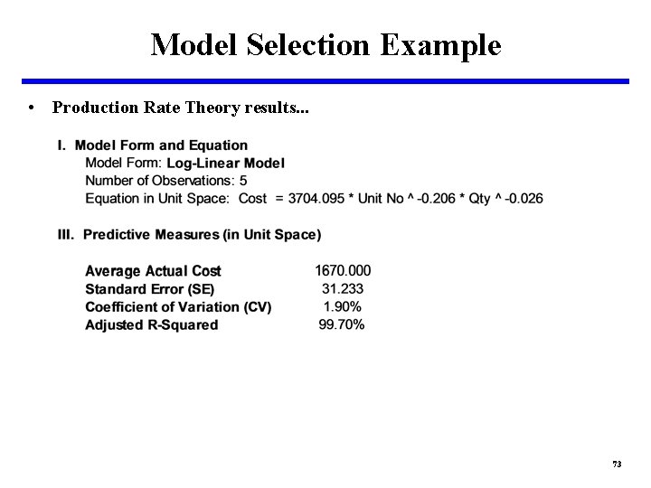 Model Selection Example • Production Rate Theory results. . . 73 