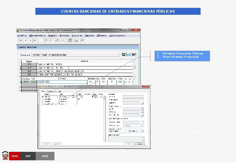 CUENTAS BANCARIAS DE ENTIDADES FINANCIERAS PÚBLICAS 1. 2. OCI, SOC. AUD. , CGR PERÚ
