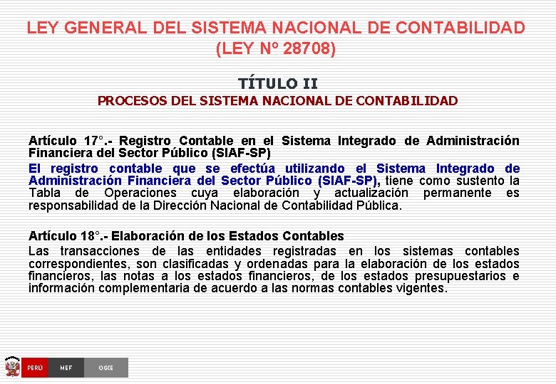LEY GENERAL DEL SISTEMA NACIONAL DE CONTABILIDAD (LEY Nº 28708) TÍTULO II PROCESOS DEL