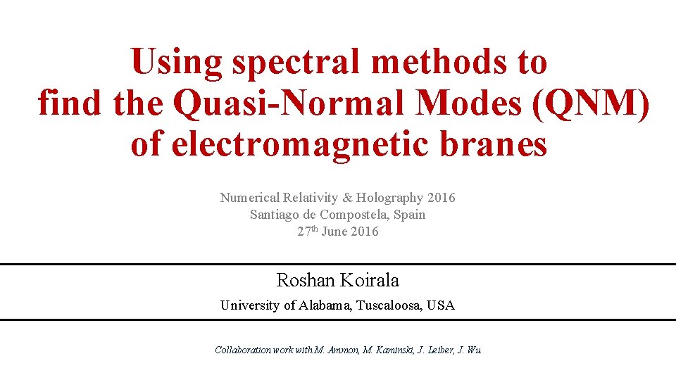 Using spectral methods to find the Quasi-Normal Modes (QNM) of electromagnetic branes Numerical Relativity