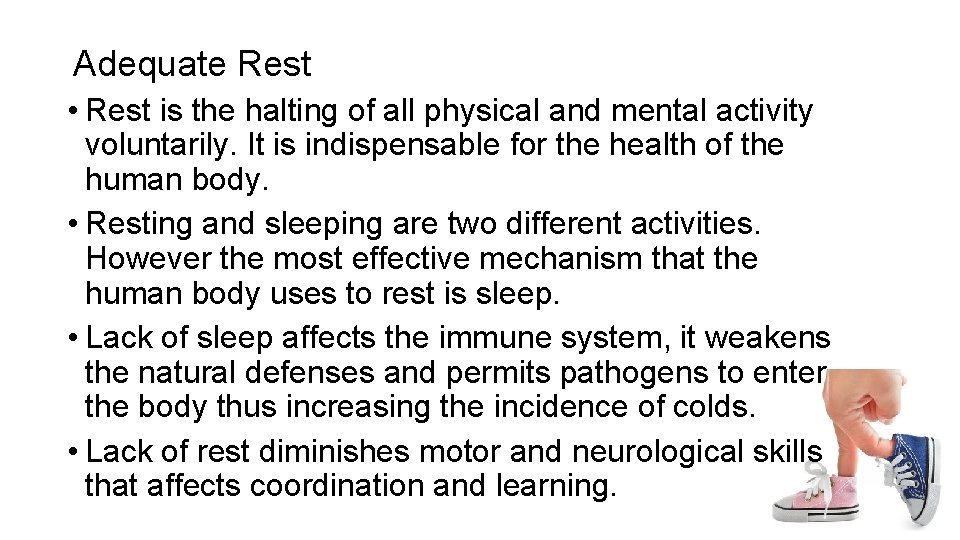 Adequate Rest • Rest is the halting of all physical and mental activity voluntarily. Adequate Rest • Rest is the halting of all physical and mental activity voluntarily.