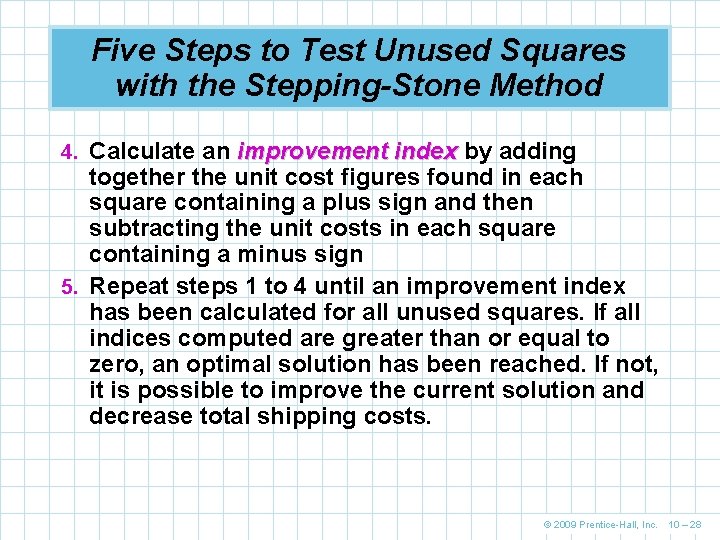 Five Steps to Test Unused Squares with the Stepping-Stone Method 4. Calculate an improvement