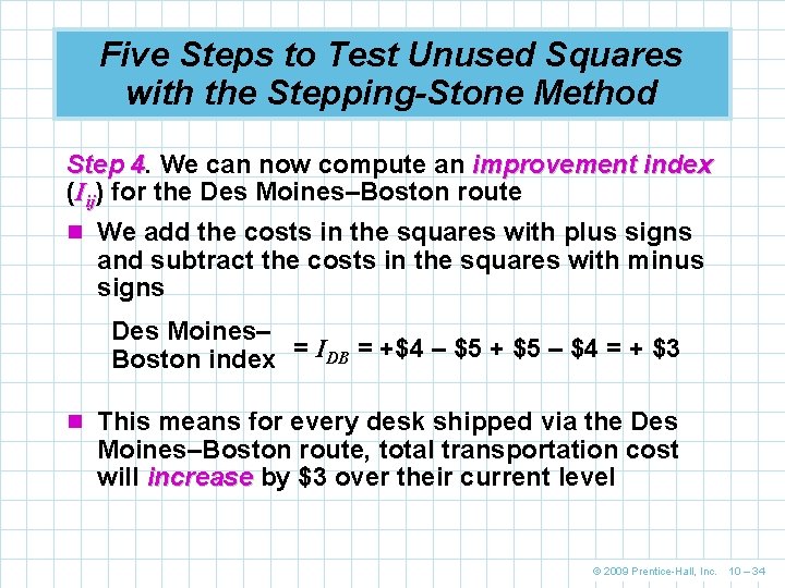 Five Steps to Test Unused Squares with the Stepping-Stone Method Step 4. 4 We
