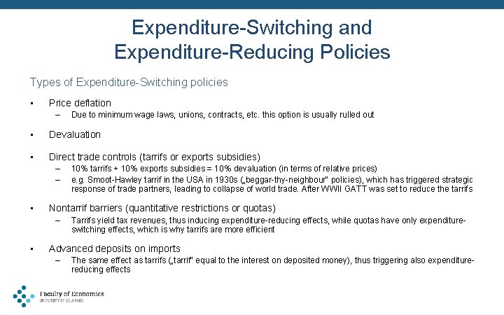 Expenditure-Switching and Expenditure-Reducing Policies Types of Expenditure-Switching policies • Price deflation – Due to